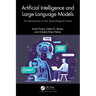 Artificial Intelligence and Large Language Models: An Introduction to the Technological Future