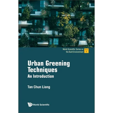 Urban Greening Techniques: An Introduction