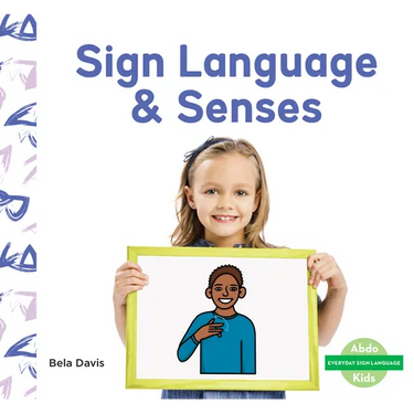 Sign Language & Senses