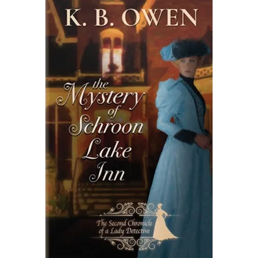 The Mystery of Schroon Lake Inn: the Chronicle of a Lady Detective