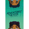 Adventures of Alyssa: Not So Ordinary
