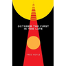 October the First Is Too Late (Valancourt 20th Century Classics)