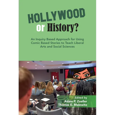 An Inquiry Based Approach for Using Comic Based Stories to Teach Liberal Arts and Social Sciences