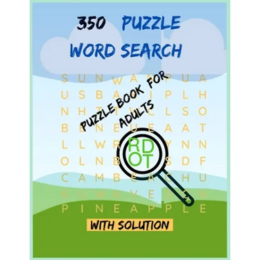 350 Word Search Puzzle Book For Adults: This Word Search Activity Book Cute and Amazing Gift For Girl, Boy, Adults, Children, Son, Daughter, Small Sis