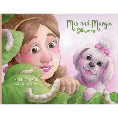 Mia and Margie: Silkworms