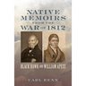 Native Memoirs from the War of 1812
