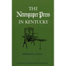 The Newspaper Press in Kentucky