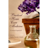 Practical Home Care Medicine: A Natural Approach