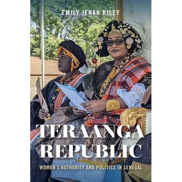 Teraanga Republic: Women's Authority and Politics in Senegal