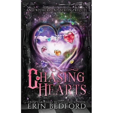 Chasing Hearts: An Underground Prequel