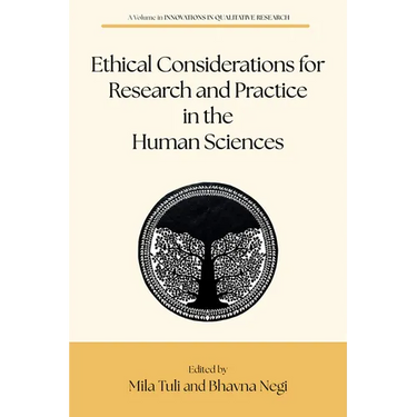 Ethical Considerations for Research and Practice in the Human Sciences
