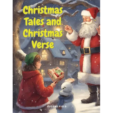 Christmas Tales and Christmas Verse