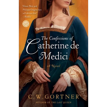 The Confessions of Catherine de Medici