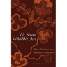 We Know Who We Are: Métis Identity in a Montana Community