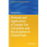 Methods and Applications of Sample Size Calculation and Recalculation in Clinical Trials