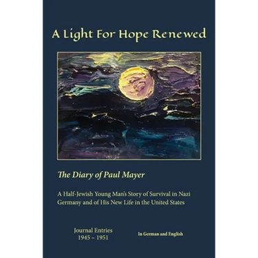 A Light For Hope Renewed: The Diary of Paul Mayer