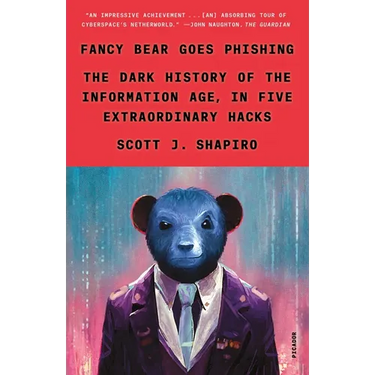 Fancy Bear Goes Phishing: The Dark History of the Information Age, in Five Extraordinary Hacks