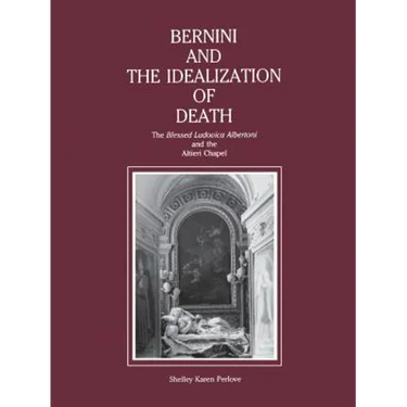 Bernini and the Idealization of Death: The Blessed Ludovica Albertoni and the Altieri Chapel