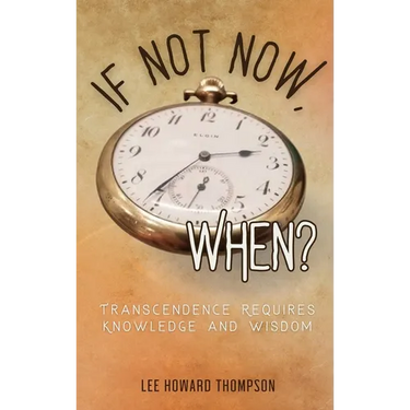 If Not Now, When: Transcendence Requires Knowledge and Wisdom