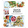 Quick and Easy: Simple, Everyday Recipes in 30 Minutes or Less