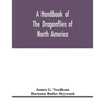 A handbook of the dragonflies of North America