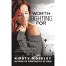 Worth Fighting For