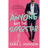 Anyone But The Superstar
