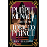 The Purple Menace and the Tobacco Prince