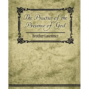 The Practice of the Presence of God
