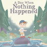 A Day When Nothing Happened: Discovering Wonder on a Family Nature Hike