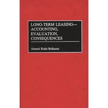 Long-Term Leasing -- Accounting, Evaluation, Consequences