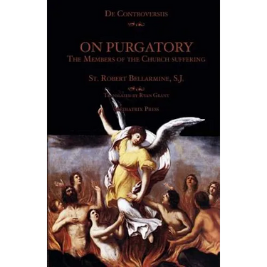 On Purgatory: The Members of the Church Suffering