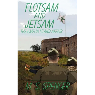 Flotsam and Jetsam: the Amelia Island Affair