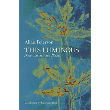 This Luminous: New and Selected Poems