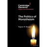 The Politics of Monotheism