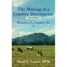 The Making of a Veterinarian & other stories