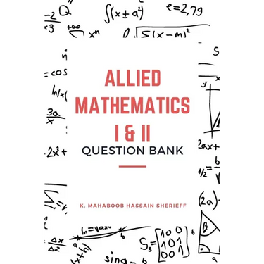 Allied Mathematics I & II (Question Bank)