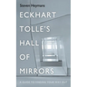 Eckhart Tolle's Hall of Mirrors