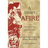 A Heart Afire: Stories and Teachings of the Early Hasidic Masters