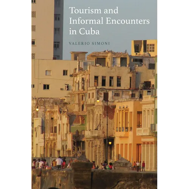 Tourism and Informal Encounters in Cuba