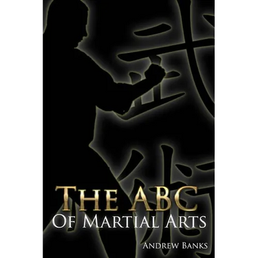 The ABC of Martial Arts