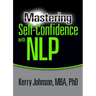 Mastering Self-Confidence with Nlp