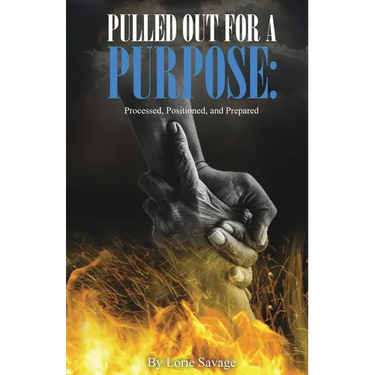 Pulled Out For A Purpose: Processed, Positioned, and Prepared