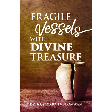 Fragile Vessels with Divine Treasure: Book Three