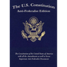 The U.S. Constitution: Anti-Federalist Edition