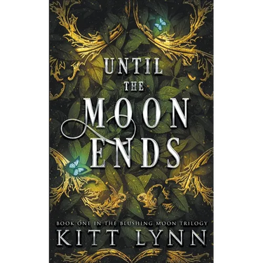 Until The Moon Ends