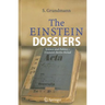 The Einstein Dossiers: Science and Politics - Einstein's Berlin Period with an Appendix on Einstein's FBI File