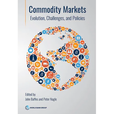 Commodity Markets: Evolution, Challenges, and Policies