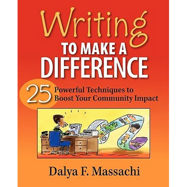 Writing to Make a Difference: 25 Powerful Techniques to Boost Your Community Impact