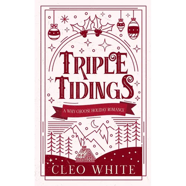 Triple Tidings: A Why Choose, Holiday Romance